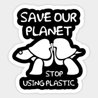 SAVE OUR PLANET Sticker